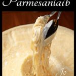 Pasta im Parmesanlaib von Jonny Barber